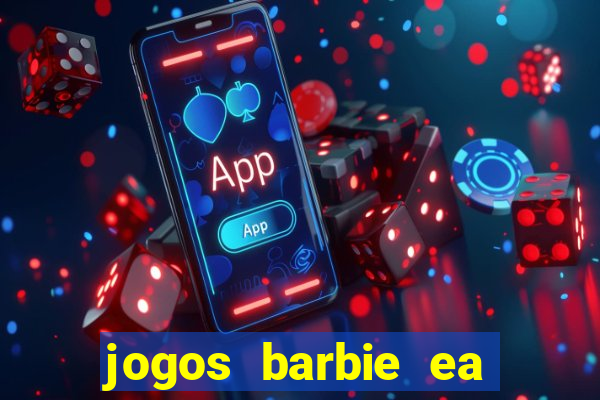 jogos barbie ea magia da moda